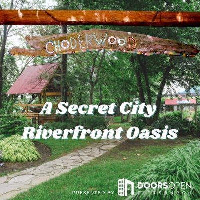 Choderwood - A Secret City Riverfront Oasis
