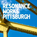 Resonance Works Pittsburgh