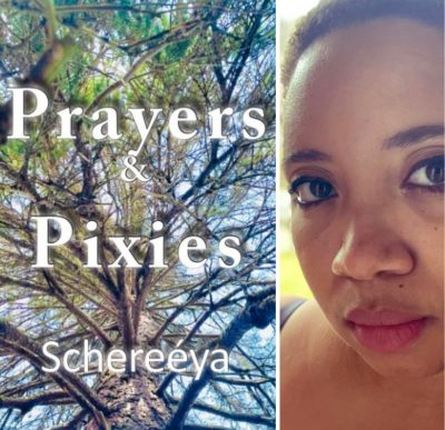 Schereeya: Prayers & Pixies Book Release Party