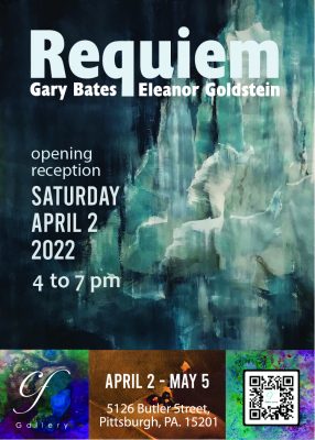 Art Opening New reception of "REQUIEM" featuring ELEANOR GOLDSTEIN & GARY BATES