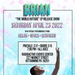 BRIAN "The World Outside" EP Release Show