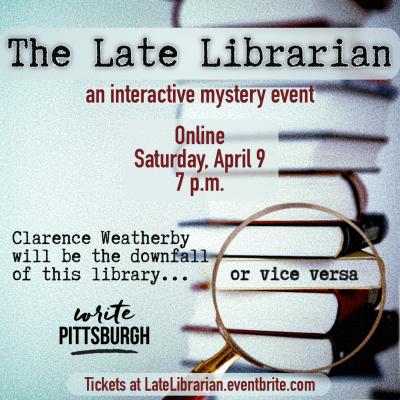 The Late Librarian: An online mystery event from Write Pittsburgh
